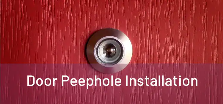 Door Peephole Installation