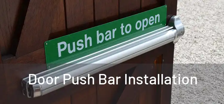 Door Push Bar Installation